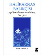 Ege'den Denize Bırakılmış Bir Çiçek