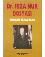 Dr. Rıza Nur Dosyası