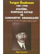 Atatürk, Kurtuluş Savaşı ve Cumhuriyet Kronolojisi