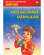 Hoş Geldiniz Uzaylılar
