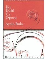 İki Dahi Üç Opera