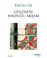 Gülünün Solduğu Akşam