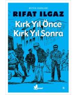 Kırk Yıl Önce Kırk Yıl Sonra