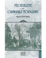 Feodalite ve Osmanlı Toplumu