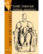 Tanrı Yaratan Toprak Anadolu