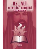 Hz. Ali ve Alevilik Gerçeği
