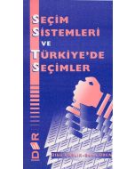 Seçim Sistemleri ve Türkiye’de Seçimler