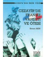Cezayir'de Fransız Vahşeti Ve Ötesi