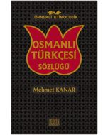 Örnekli Etimolojik Osmanlı Türkçesi Sözlüğü