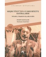 Meşrutiyetten Cumhuriyete Hatıralarım