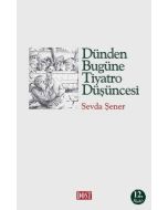 Dünden Bugüne Tiyatro Düşüncesi
