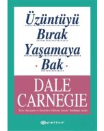 Üzüntüyü Bırak Yaşamaya Bak