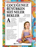 Çocuğunuz Büyürken Sizi Neler Bekler (Ciltli)