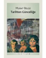 Tarihten Güncelliğe