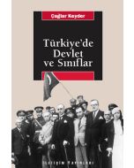 Türkiye’de Devlet ve Sınıflar