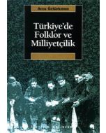 Türkiye’de Folklor ve Milliyetçilik