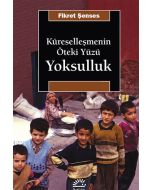 Küreselleşmenin Öteki Yüzü: Yoksulluk
