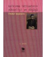 Kalkınma İktisadının Yükselişi ve Düşüşü