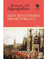 Kent Devletinden İmparatorluğa