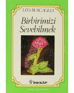 Birbirimizi Sevebilmek