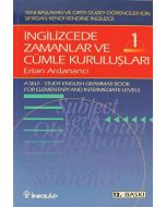 İngilizcede Zamanlar ve Cümle Kuruluşları Cilt: 1