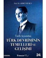 Tarih Açısından Türk Devriminin Temelleri ve Gelişimi