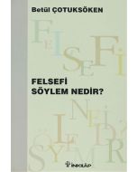 Felsefi Söylem Nedir?