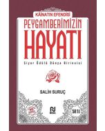 Kainatın Efendisi Peygamberimizin Hayatı