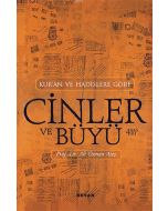 Kur'an ve Hadislere Göre Cinler ve Büyü