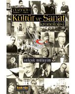 Yüzyılın Kültür ve Sanat Kronolojisi
