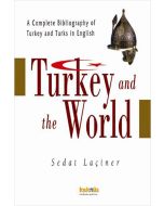 Turkey And The World