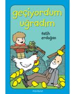 Geçiyordum Uğradım