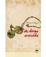 İki Dünya Arasında