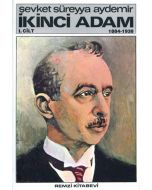 İkinci Adam Cilt: 1 1884-1938
