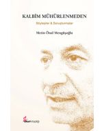 Kalbim Mühürlenmeden (Ciltli)