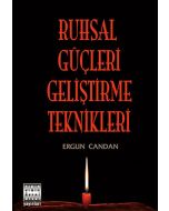 Ruhsal Güçleri Geliştirme Teknikleri