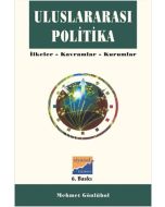 Uluslararası Politika İlkeler, Kavramlar, Kurumlar