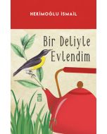 Bir Deliyle Evlendim