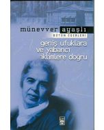 Geniş Ufuklara ve Yabancı İklimlere Doğru
