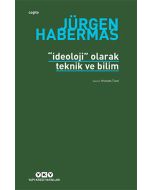 İdeoloji Olarak Teknik ve Bilim