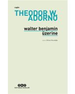 Walter Benjamin Üzerine