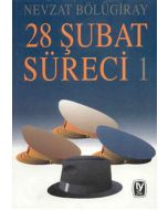28 Şubat Süreci 1