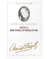 Dünya Bir İnkılap Bekliyor