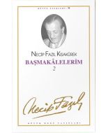 Başmakalelerim 2 : 61 - Necip Fazıl Bütün Eserleri