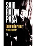 Buhranlarımız ve Son Eserleri