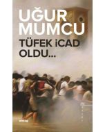 Tüfek İcad Oldu
