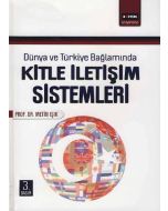 Dünya ve Türkiye Bağlamında Kitle İletişim Sistemleri