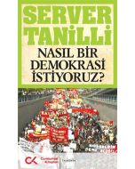 Nasıl Bir Demokrasi İstiyoruz?