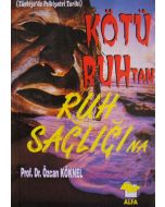 Kötü Ruh'tan Ruh Sağlığı'na