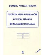 Tekdüzen Hesap Planına Göre Açılıştan Kapanışa bir Muhasebe Uygulaması